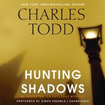 Hunting Shadows: Library Edition (Inspector Ian Rutledge Mysteries)