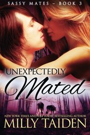 Unexpectedly Mated (Sassy Mates) (Volume 3)