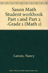 Saxon Math Student workbook Part 1 and Part 2 -Grade 1 (Math 1)