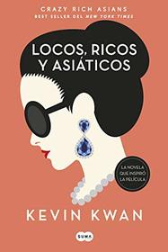 Crazy Rich Asians (en espaol) (Spanish Edition)