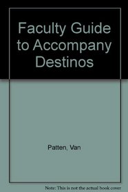 Faculty Guide to Accompany Destinos