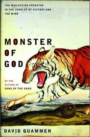 Monster of God: The Man-Eating Predator in the Jungles of History and the Mind