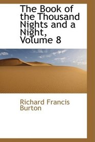 The Book of the Thousand Nights and a Night, Volume 8