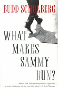 What Makes Sammy Run?WHAT MAKES SAMMY RUN? by Schulberg, Budd (Author) on Dec-06-1993 Paperback