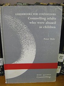 Counselling Adults Who Were Abused As Children