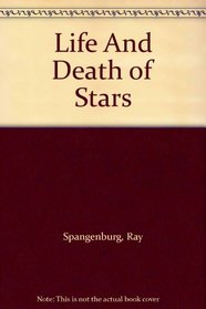 Life and Death of Stars (Out of This World (Paperback))