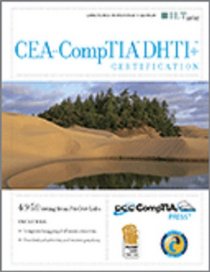 Cea-Comptia Dhti+ Certification, Instructor's Edition (ILT (Axzo Press))