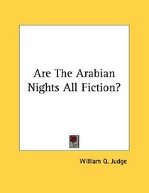 Are The Arabian Nights All Fiction?