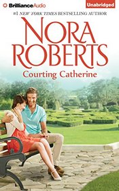 Courting Catherine (The Calhoun Women)