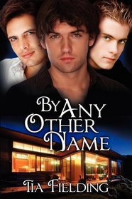 By Any Other Name (By Any Other Name, Bk 1)