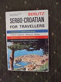 Serbo-Croatian for Travelers (Berlitz Phrase Book)