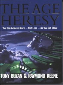 The Age Heresy: You Can Achieve More Not Less as You Get Older