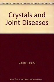 Crystals and Joint Disease