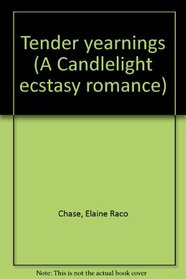 Tender yearnings (A Candlelight ecstasy romance)