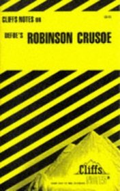 Defoe's Robinson Crusoe (Cliffs Notes)