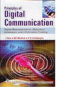 Principles of Digital Communication: Signal Representation, Detection, Estimation and Information Coding