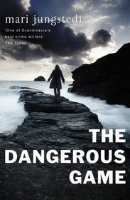 The Dangerous Game (Anders Knutas Bk 8)