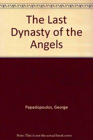 The Last Dynasty of the Angels
