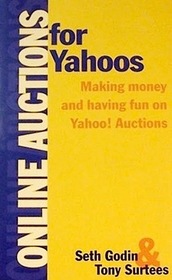 Online Auctions for Yahoos: Making Money and Having Fun on Yahoo! Auctions