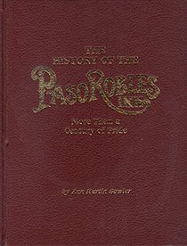 The History of the Paso Robles Inn: More Than a Century of Pride