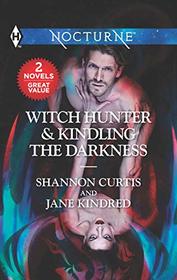 Witch Hunter / Kindling the Darkness (Harlequin Nocturne)