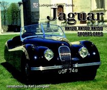 Jaguar XK120,XK140,XK150 Sports Cars (Ludvigsen Library)