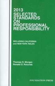Selected Standards on Professional Responsibility, 2013