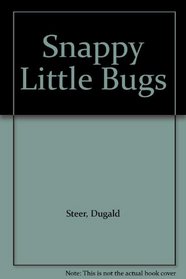Snappy Little Bugs (Snappy Series)