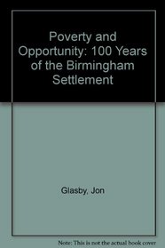Poverty and Opportunity: 100 Years of the Birmingham Settlement
