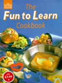 The Fun to Learn Cookbook (Good Cook's Collection)