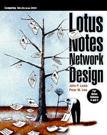 Lotus Notes Network Design: For Notes Release 3 and 4 (Mcgraw-Hill Series on Computer Communications)