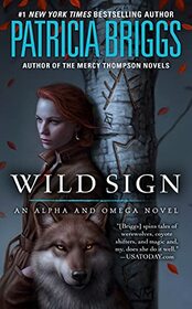 Wild Sign (Alpha and Omega, Bk 6)