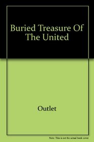 Buried Treasure Of The United