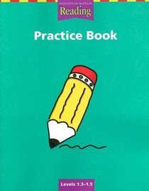 Houghton Mifflin Reading--Practice Book: Levels 1.3-1.5