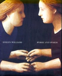 Evelyn Williams: Works and Words