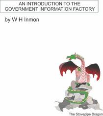An Introduction to the Government Information Factory