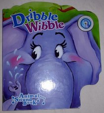 Dribble Wibble - Animal Sound Book