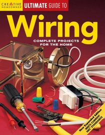 Wiring : Complete Projects for the Home