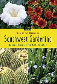 How To Get Started in Southwestern Gardening (First Garden)