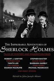 The Improbable Adventures of Sherlock Holmes