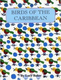 Birds of the Caribbean 1st Edition