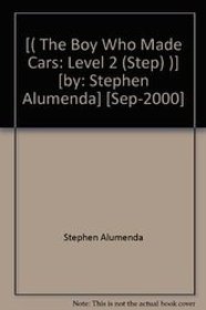 The Boy Who Made Cars: Level 2 (Step) (Hop, Step, Jump)