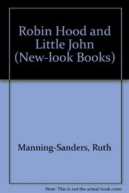 Robin Hood and Little John (New-look Books)