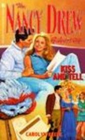 Kiss and Tell (Nancy Drew Files (Hardcover))