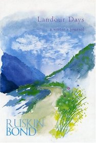 Landour Days: A Writer's Journal