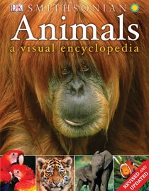 Animals: A Visual Encyclopedia: 2nd Edition