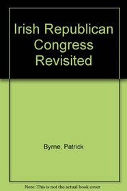 Irish Republican Congress Revisited