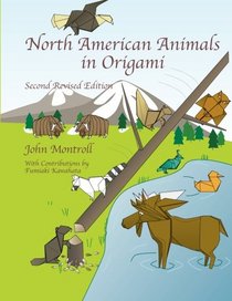 North American Animals in Origami: Second Revised Edition
