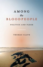 Among the Bloodpeople: Politics and Flesh