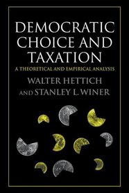 Democratic Choice and Taxation : A Theoretical and Empirical Analysis